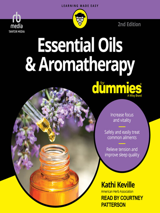 Title details for Essential Oils & Aromatherapy For Dummies by Kathi Keville - Available